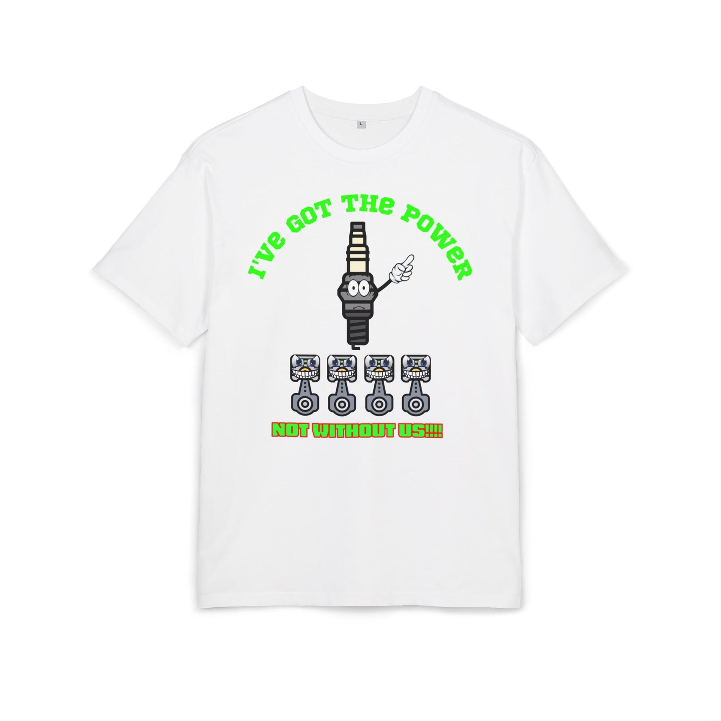 Unisex Oversize Tee - "I've Got The Power" Funny Graphic T-Shirt, Casual Wear, Gift for Mechanics, Engineering Humor Shirt, Birthday Present