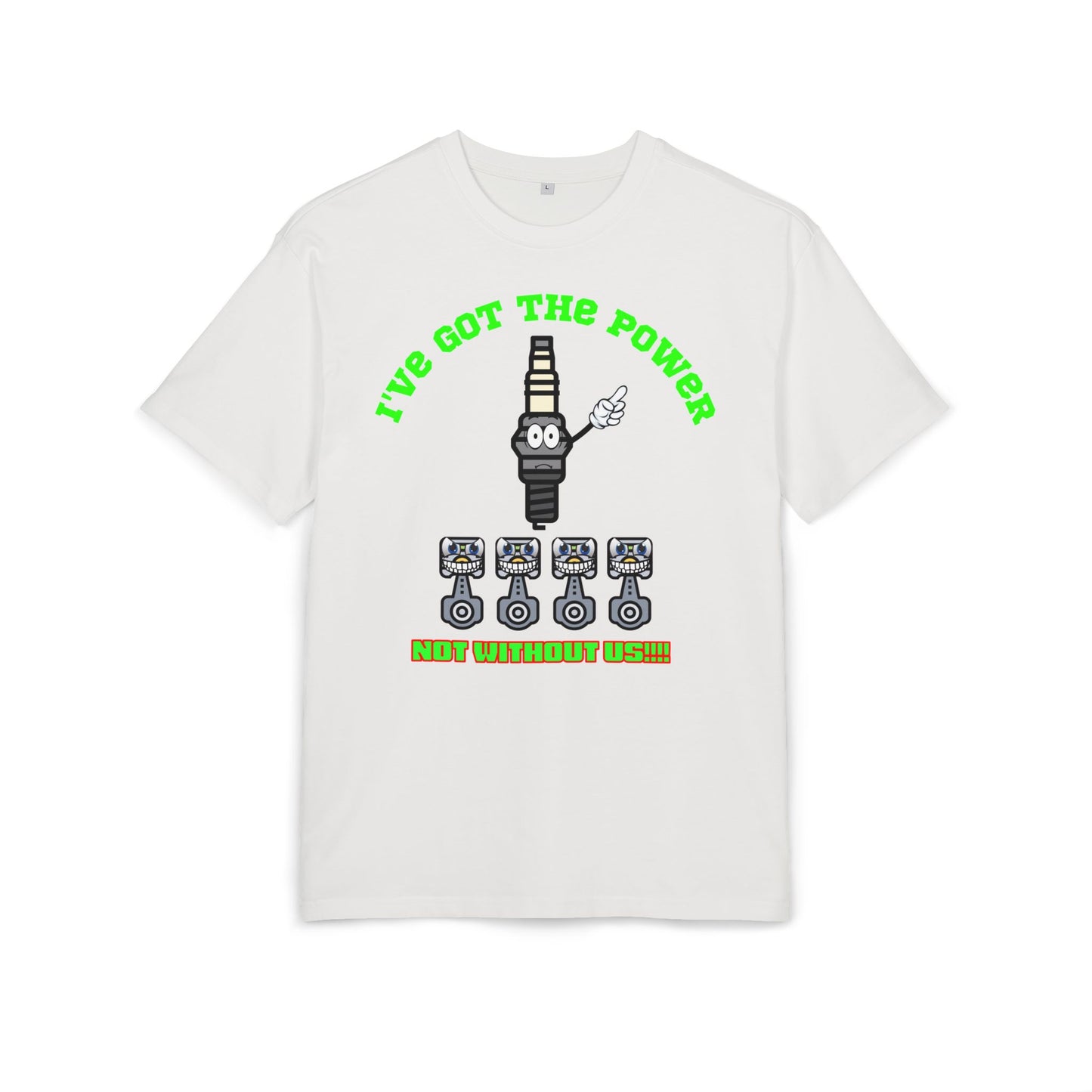 Unisex Oversize Tee - "I've Got The Power" Funny Graphic T-Shirt, Casual Wear, Gift for Mechanics, Engineering Humor Shirt, Birthday Present