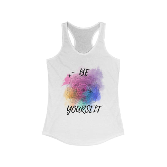 Colorful Inspirational Racerback Tank, Be Yourself Motivational Top, Women's Workout Shirt, Summer Activewear, Gift for Her