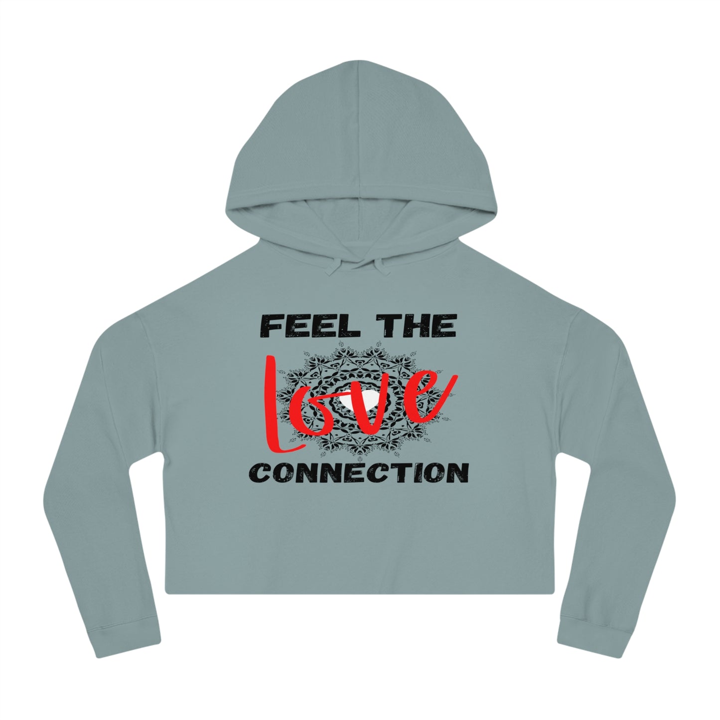 Romantic Cropped Hoodie - Feel the Love Connection, Casual Wear, Valentine’s Day Gift, Cute Women’s Sweatshirt, Everyday Style, Cozy Outfit