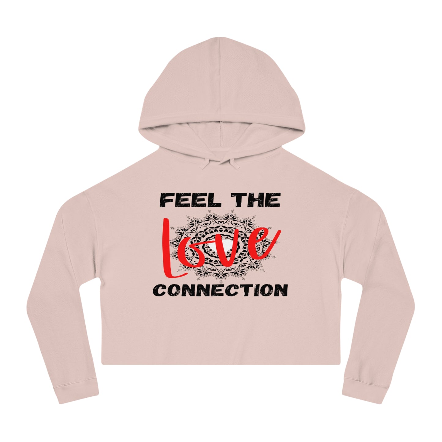 Romantic Cropped Hoodie - Feel the Love Connection, Casual Wear, Valentine’s Day Gift, Cute Women’s Sweatshirt, Everyday Style, Cozy Outfit